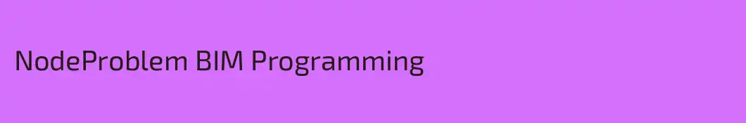 NodeProblem BIM Programming